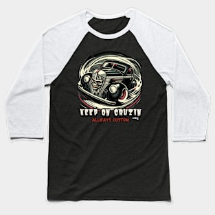 Old Cruizer - Vintage Classic American Muscle Car - Hot Rod and Rat Rod Rockabilly Retro Collection Baseball T-Shirt